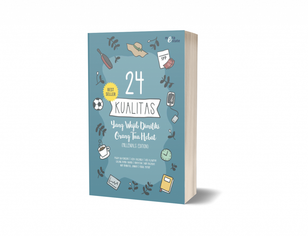 24 Kualitas Yang Wajib Dimiliki Orangtua Hebat