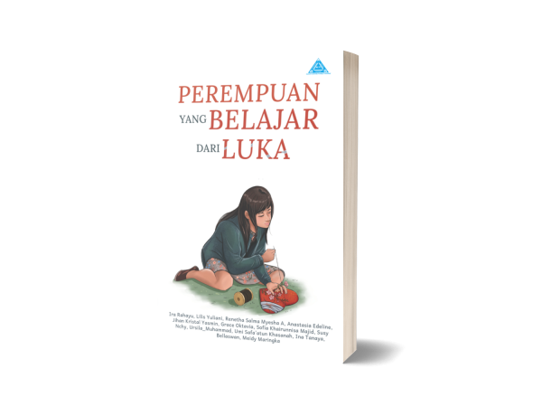 Perempuan Yang Belajar Dari Luka