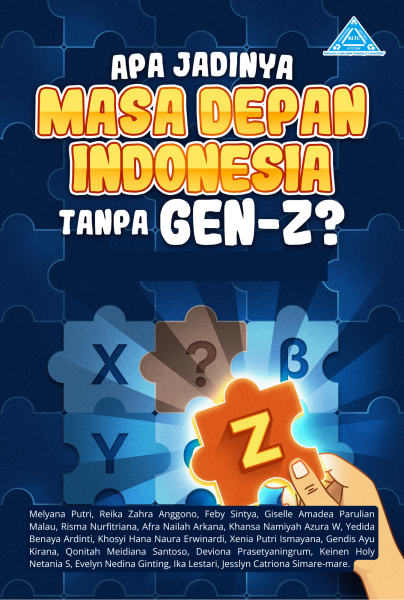 Apa Jadinya Masa Depan Indonesia Tanpa Gen-Z?
